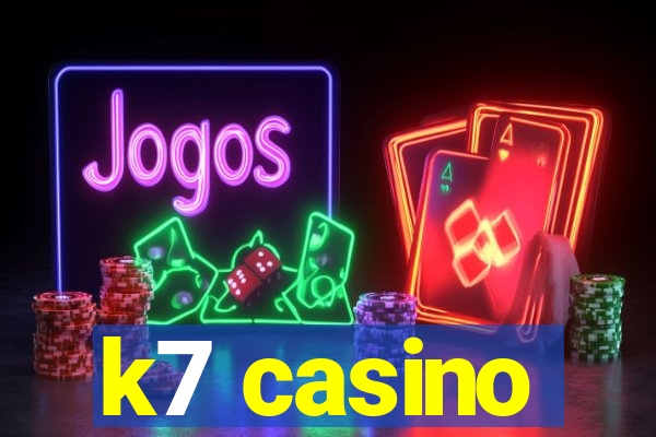 k7 casino